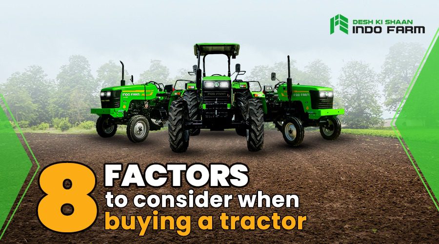 8 Factors to consider when buying a tractor