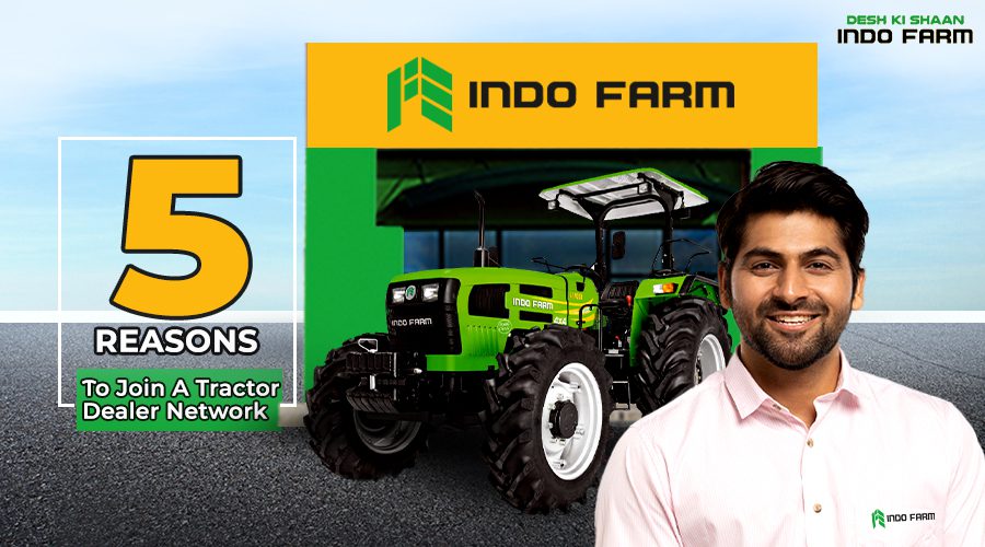 5 Reasons to join a Tractor Dealer network
