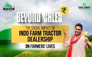 Beyond Sales: The Social Impact of Indo Farm Tractor Dealership on Farmers’ Lives