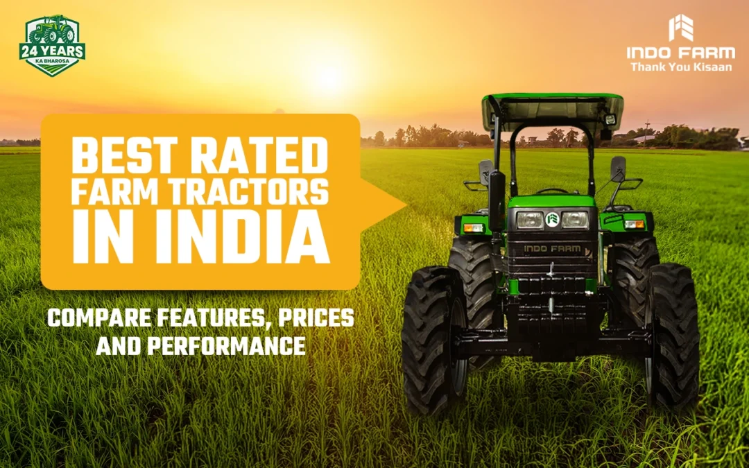 Best Rated Farm Tractors in India: Compare Features, Prices and Performance