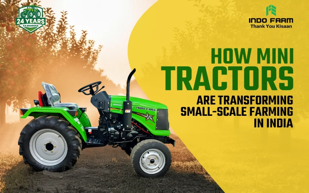How Mini Tractors Are Transforming Small-Scale Farming in India