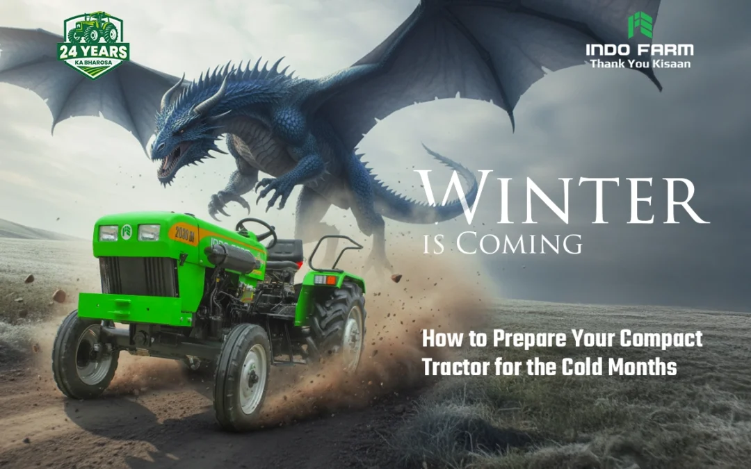 Winter is Coming: How to Prepare Your Compact Tractor for the Cold Months