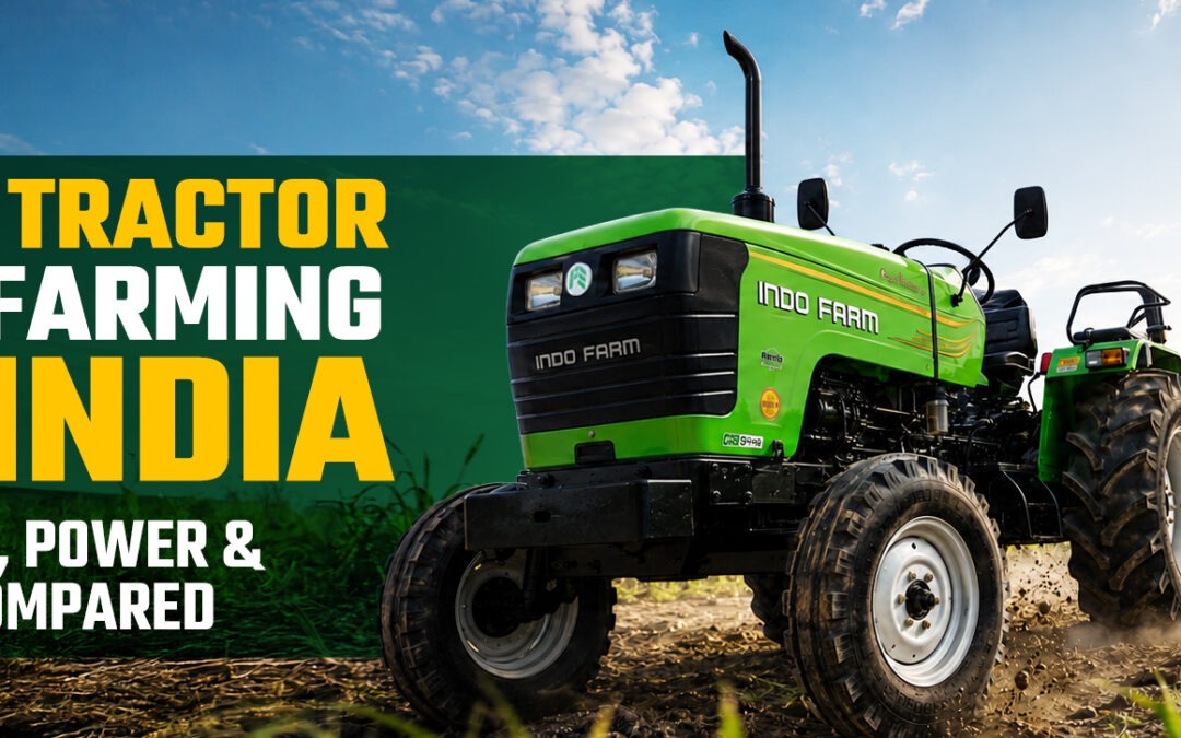 Top Performing Tractor Brands for Indian Farmers